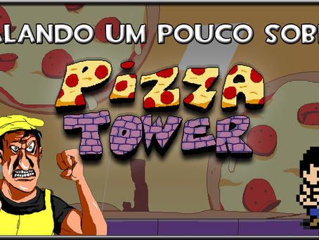 Falando sobre: Pizza Tower