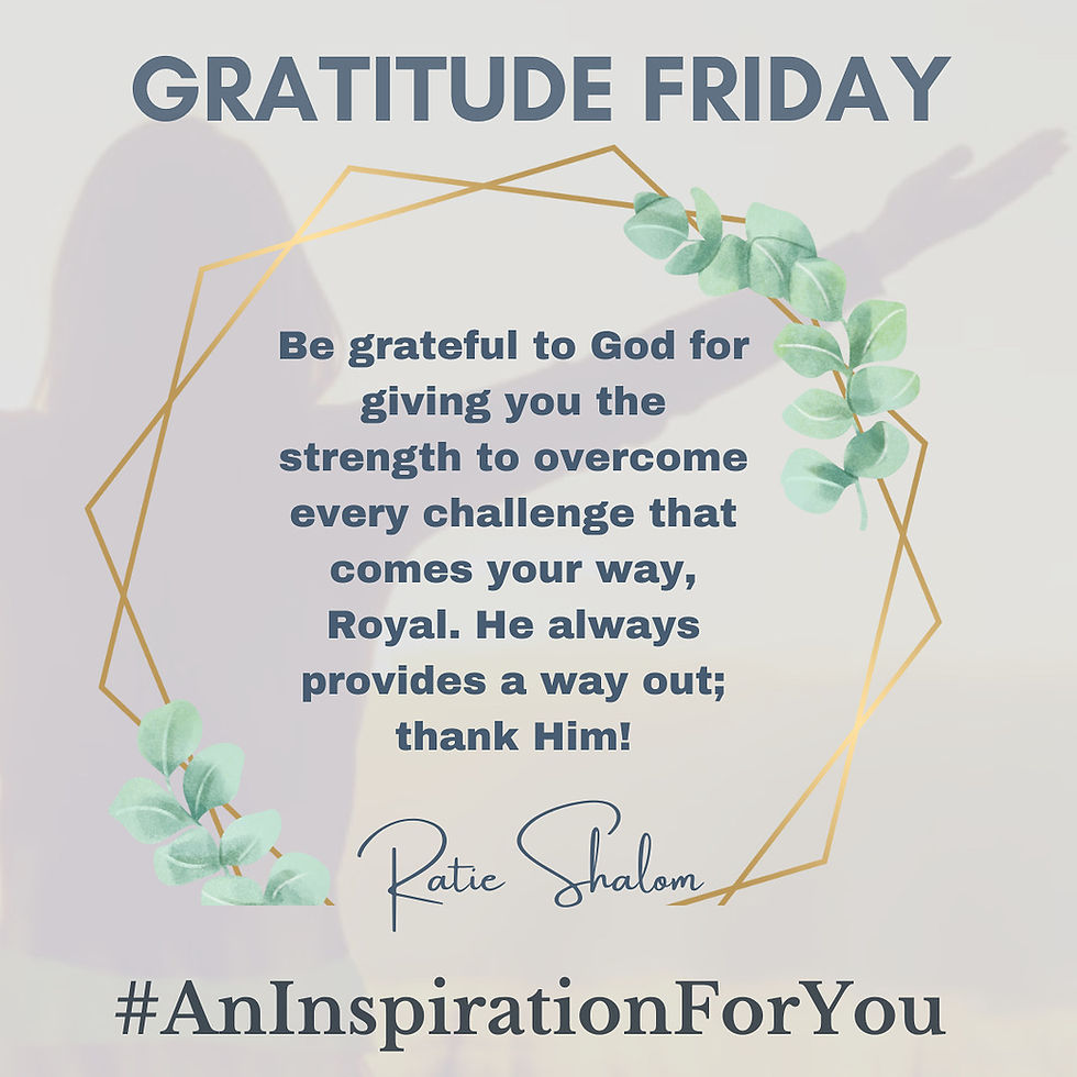 GRATITUDE FRIDAY - 17 October 2025