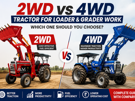 2WD vs 4WD tractor for loader and grader work comparison showing front-end loader attachments used in road construction and land development projects