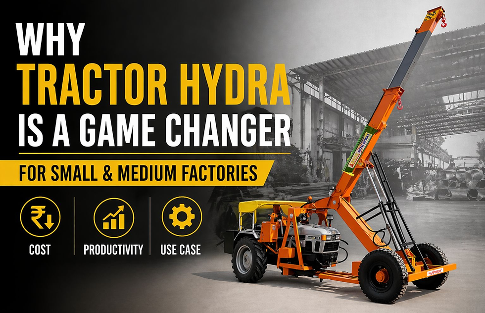 Why Tractor Hydra Is a Game Changer for Small & Medium Factories (Cost, Productivity & Use Cases Explained)
