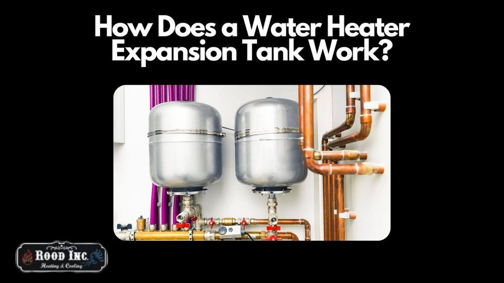 How Does a Water Heater Expansion Tank Work? Plumbing Services Russellville, AR