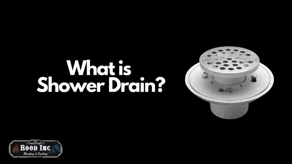 What is Shower Drain? And How Does a Shower Drain Work?