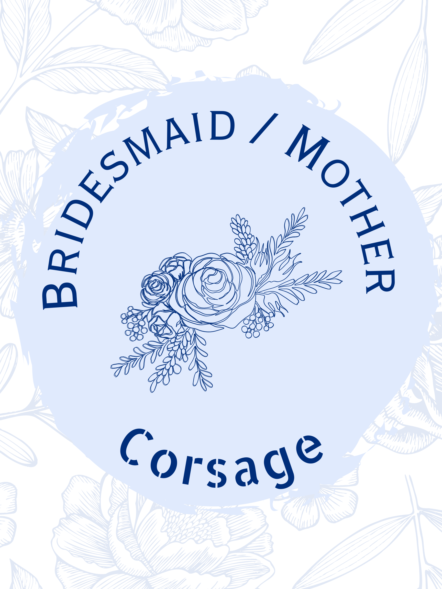 Extra Bridesmaid / Mother Corsage