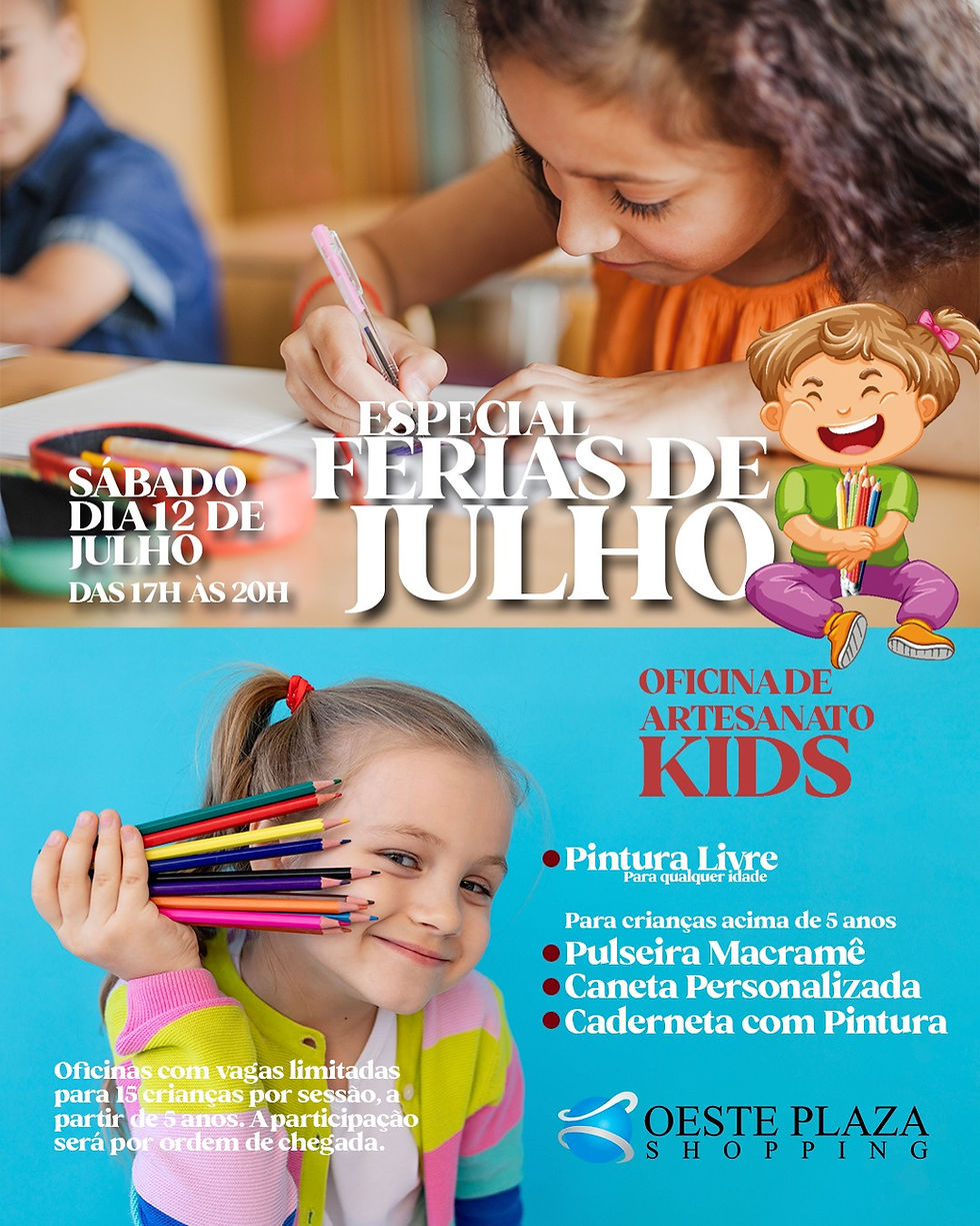 Sábado dia 12 tem Oficina de Artesanato Kids no Oeste Plaza