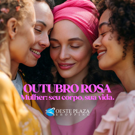 Outubro Rosa 2024: "Mulher, Seu Corpo, Sua Vida".