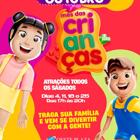 Mês das Crianças no Oeste Plaza Shopping