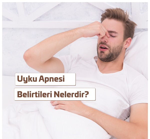 Uyku apnesi Belirtileri Nelerdir?
