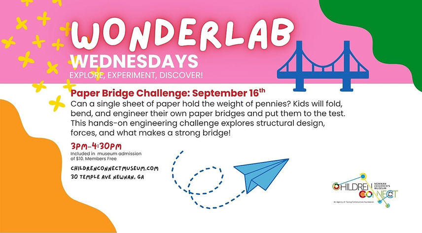Website Banner Paper Bridge Challenge Wonderlab Wednesdays 090926 CCM.jpg