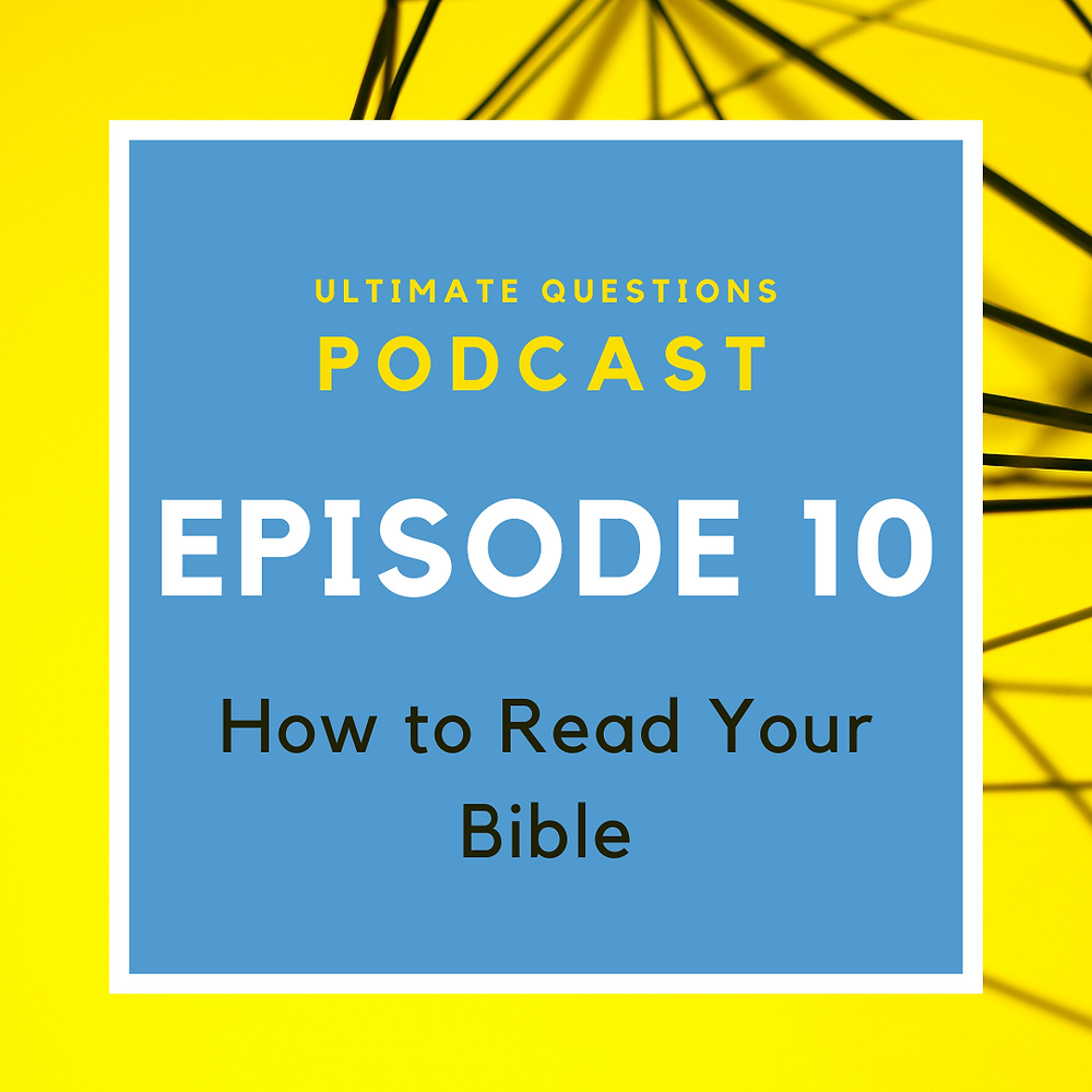 How To Read Your Bible Episode 10 how-to-read-your-bible-episode-10