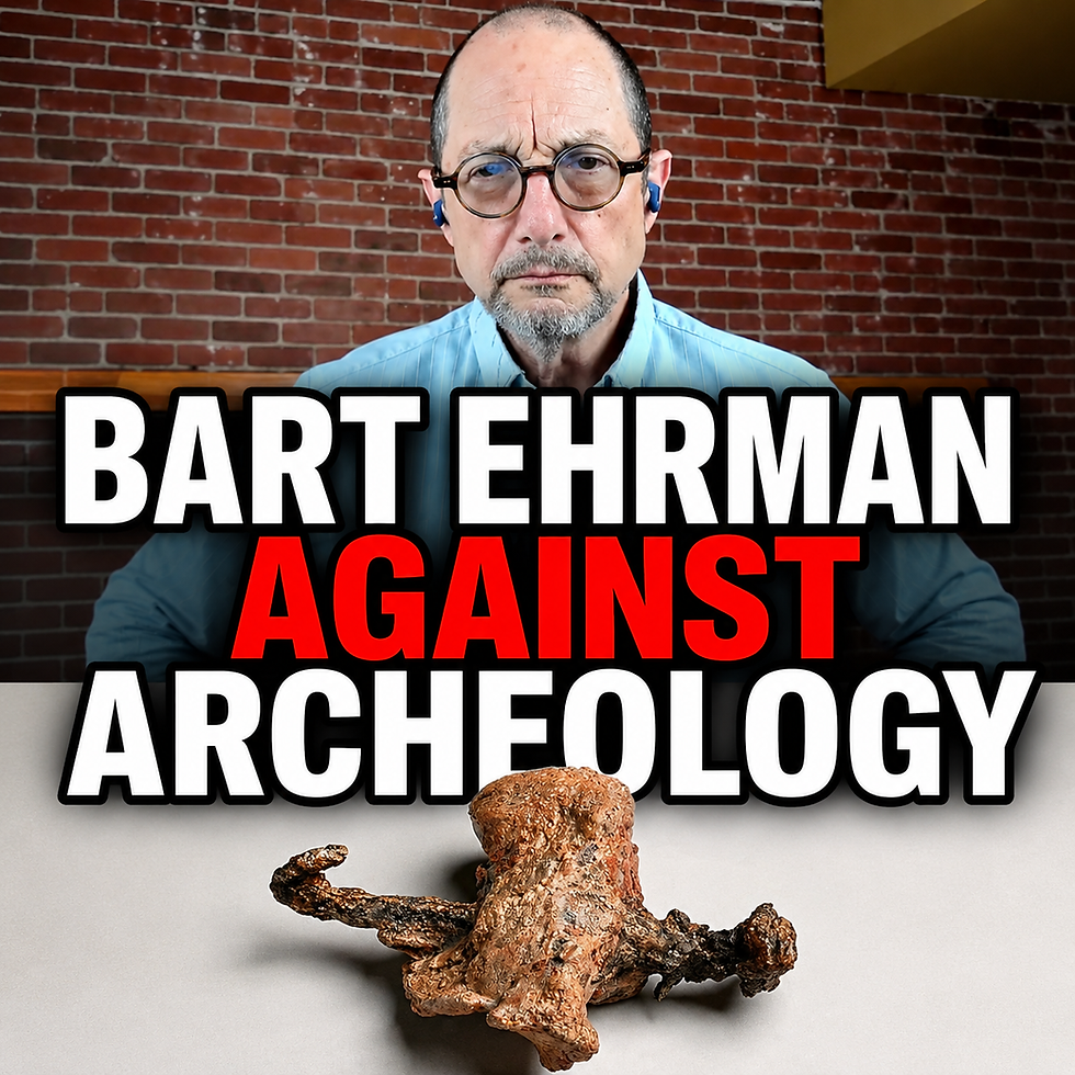 Bart Ehrman Ignores Archeology