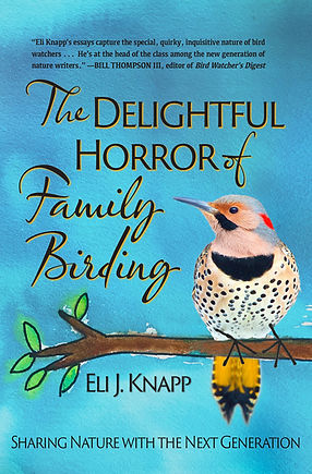 THE DELIGHTFUL HORROR OF FAMILY BIRDING.jpg
