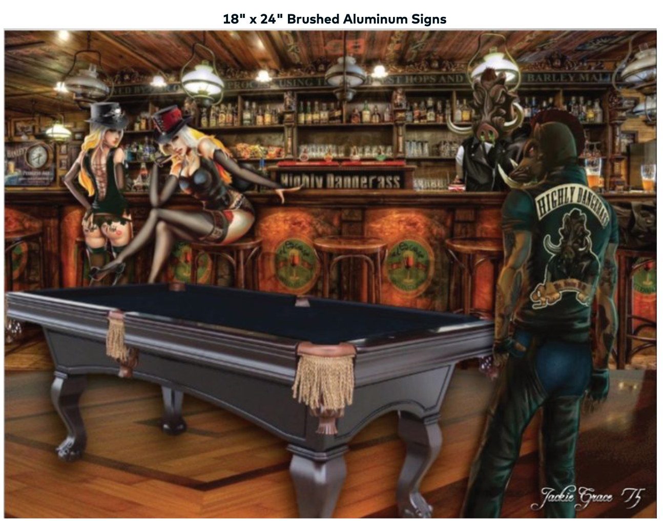 Brushed Aluminum Highly Dangerass Bar 18" x 24" $172.00