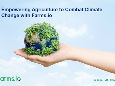 Empowering Agriculture to Combat Climate Change with Farms.io