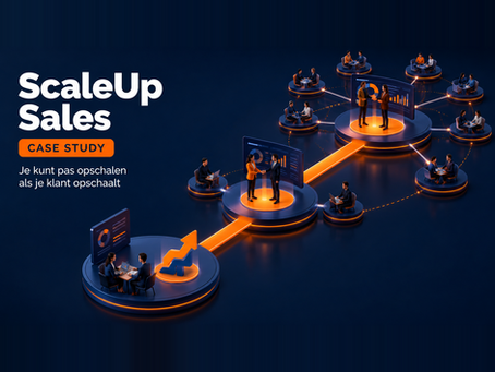 Scale-up sales: je kunt pas opschalen als je klant opschaalt