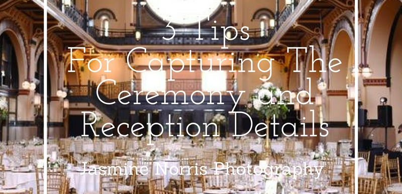 3 Tips For Capturing The Ceremony and Reception Decor: Wedding Wednesday