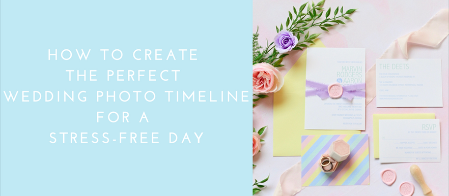 How to Create the Perfect Wedding Photo Timeline for a Stress-Free Day: Wedding Wednesday