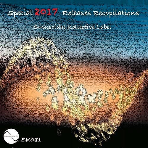 SK081_ Special 2017 Releases Recopilaciones__Release label _sinusoidalkollective__#sinusoidalkollect