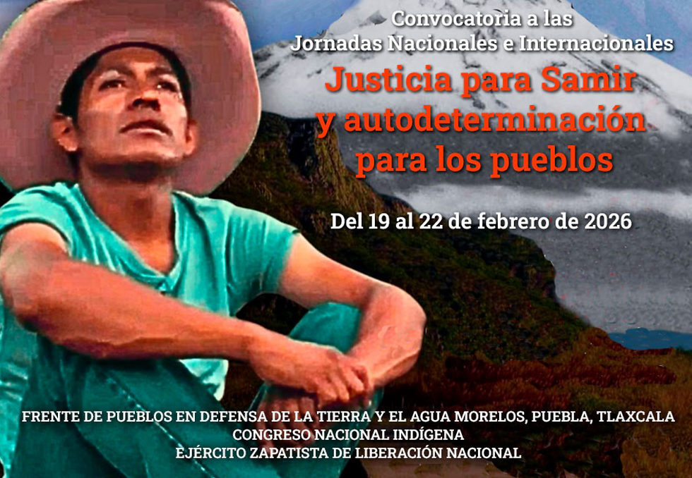 Convocatoria a las Jornadas Nacionales e Internacionales Justicia para Samir y autodeterminación para los pueblos. Del 19 al 22 de febrero de 2026