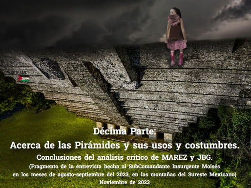 Décima Parte: Acerca de las Pirámides y sus usos y costumbres. Conclusiones del análisis crítico.