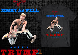My Trump Parody Shirt