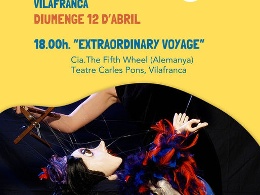 12/04/2026 10è Festival Internacional de Titelles Portsxinel·la. “Extraordinary Voyage”.