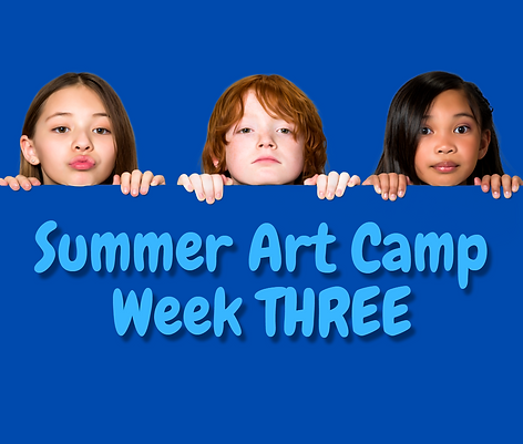 Summer Art Camp for Kids: Week 3