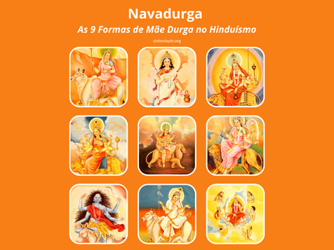 NAVADURGA – As 9 Manifestações da Deusa Durga no Hinduísmo