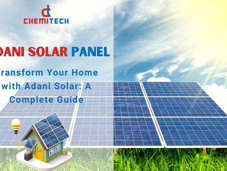 Transform Your Home with Adani Solar: A Complete Guide