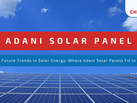 Maintenance Tips for Maximizing the Lifespan of Your Adani Solar Panels