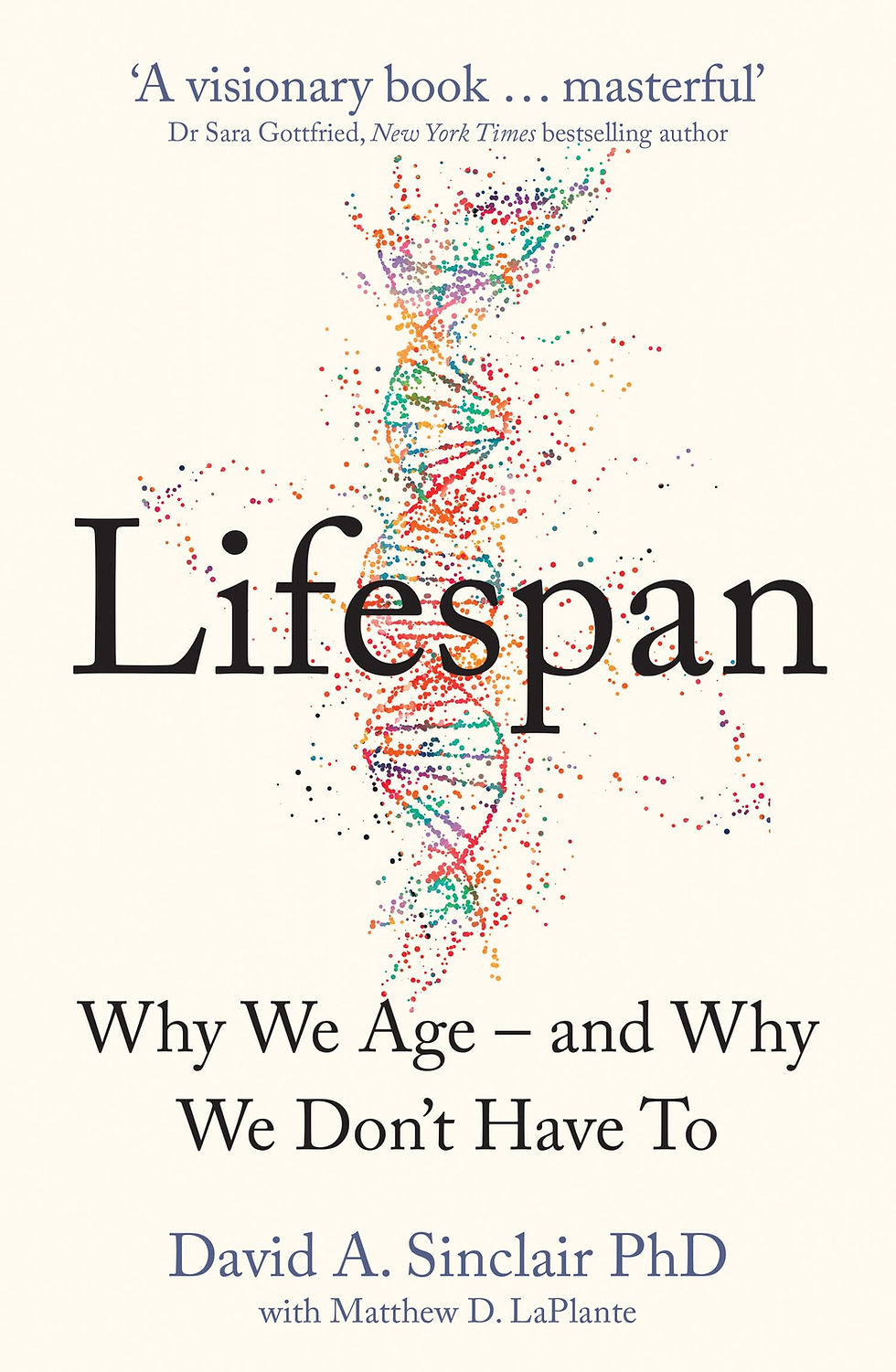Thumbnail: Lifespan: Live a longer and healthier life with this bestselling anti-ageing ...