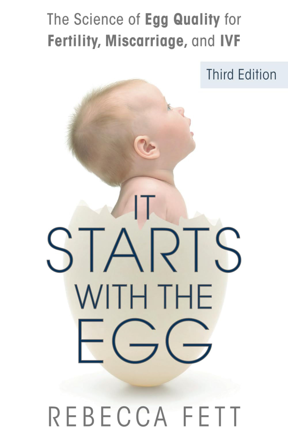 It Starts with the Egg: The Science of Egg Quality for Fertility, Miscarriage...