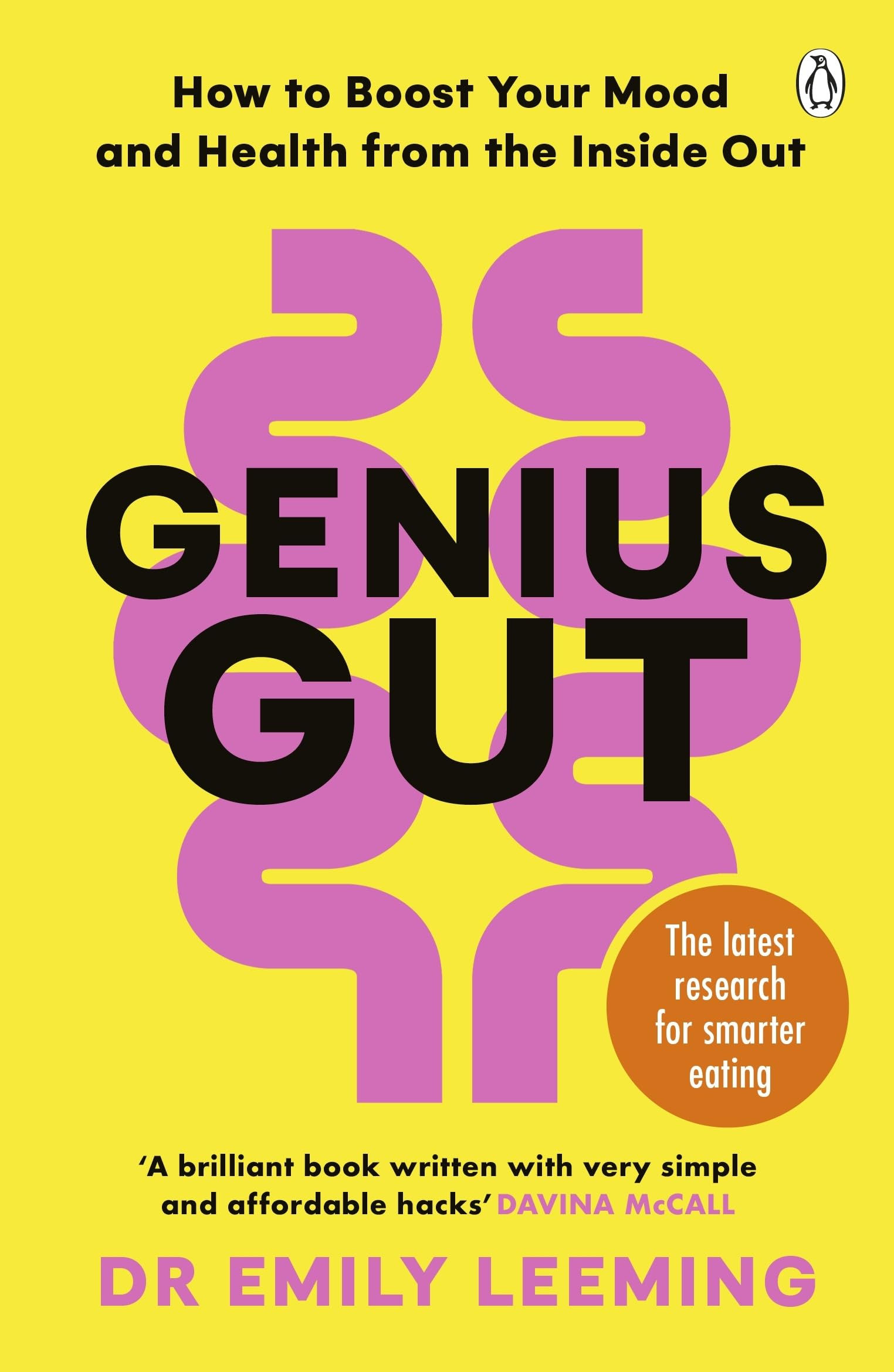 Genius Gut: Feel Energised and Happier with Dr. Emily Leeming’s 10-Step Gut H...