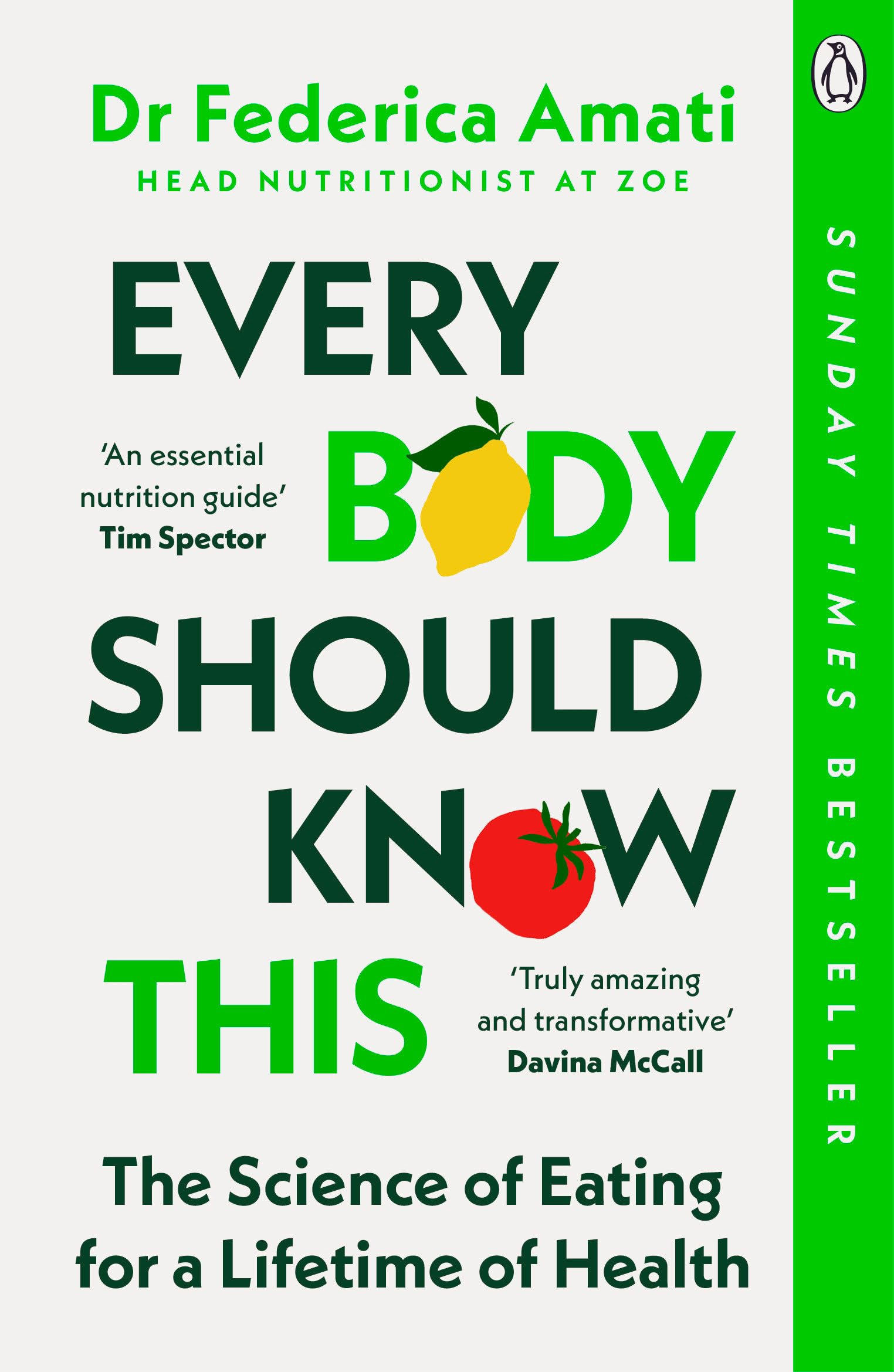 Every Body Should Know This: The Science of Eating for a Lifetime of Health (...