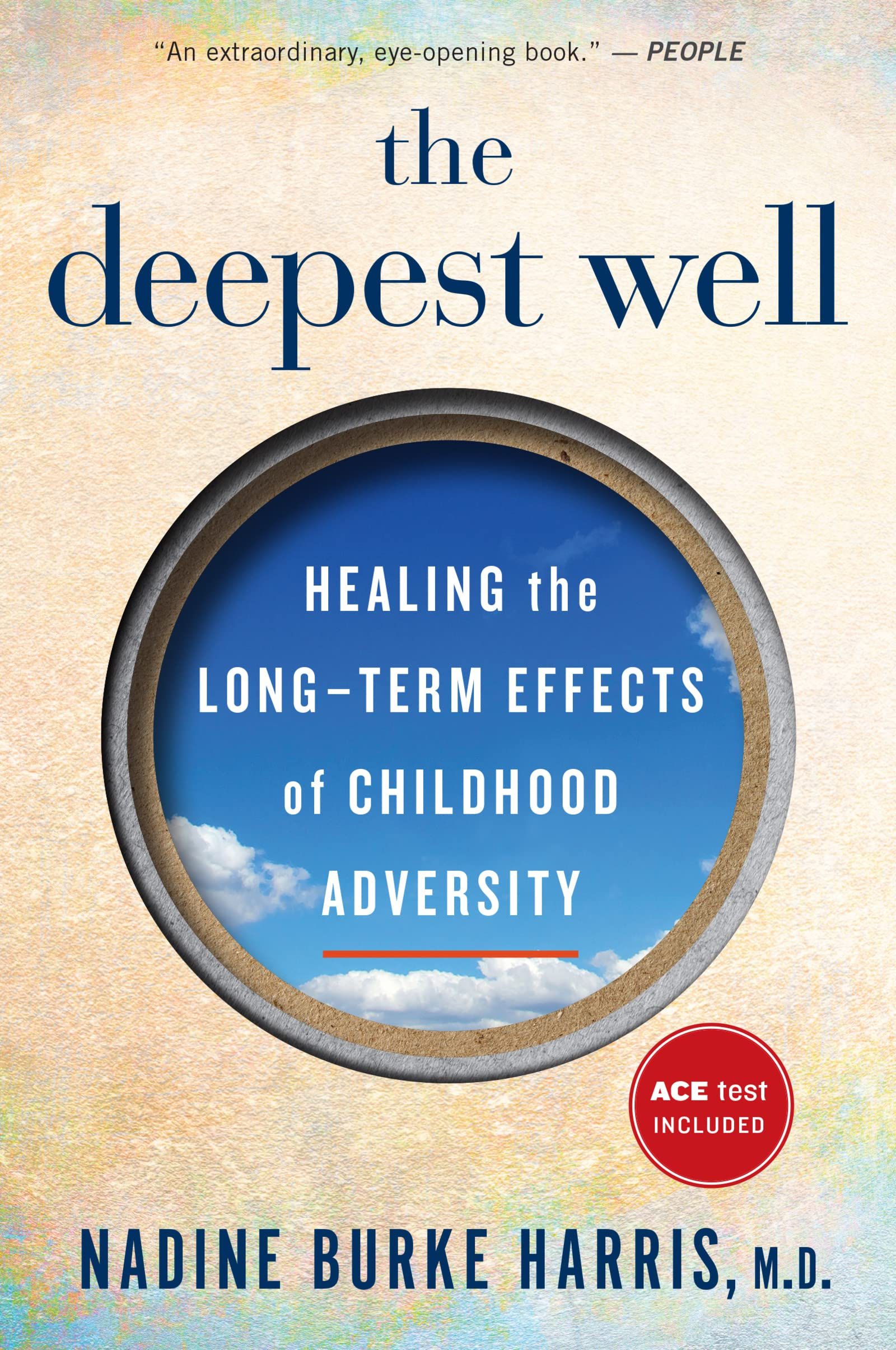 The Deepest Well: Healing the Long-Term Effects of Childhood Trauma and Adver...