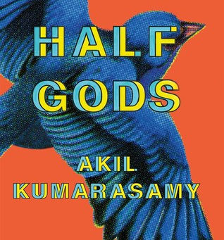 #BookReview: Half Gods by Akil Kumarasamy