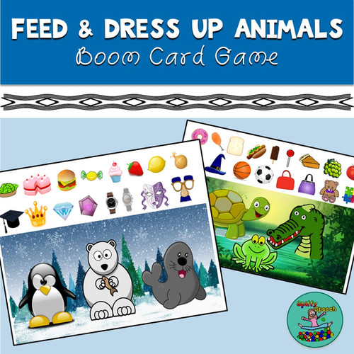 Feed and Dress Up Animals Boom Card Game Spiffy Speech
