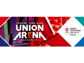 BANDAI CARD GAMES Fest 24-25 In Philippines Union Arena TCG Championship 2024 Preliminary Competition (Manila)