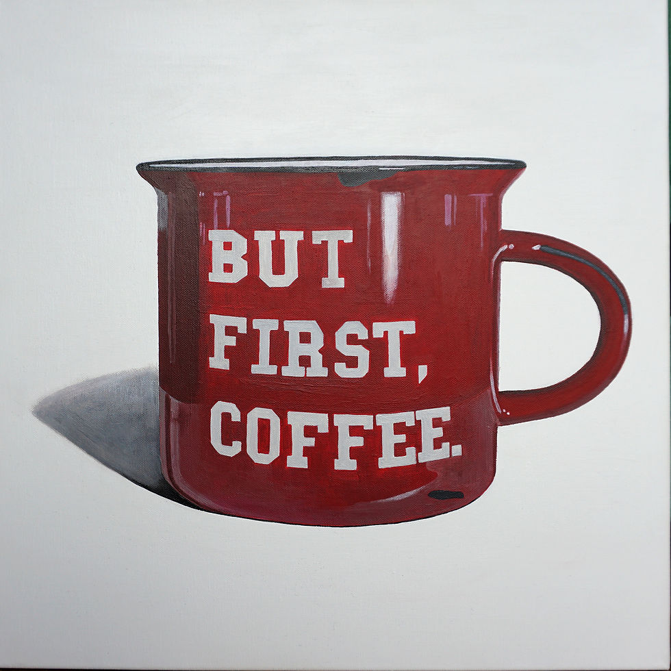 But First, Coffee