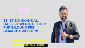 „Das ist ein Skandal!“ 5 Gründe, warum Moderator Matthias Killing wütend auf unser Schulsystem ist.