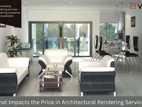 What Impacts the Price in Architectural Rendering Services?