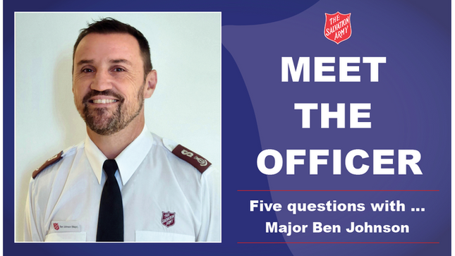 Meet the Officer – Major Ben Johnson