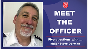 Meet the Officer – Major Steve Dorman