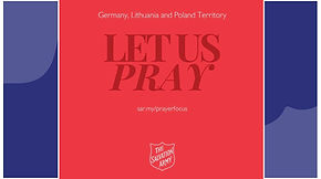 • Pray for Germany, Lithuania and Poland Territory