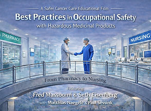 Best Practices in Occupational Safety with Hazardous Medicinal Products.