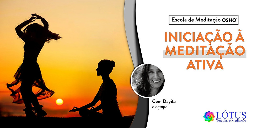 Curso de Iniciação à Meditação Ativa - Escola de Meditação OSHO