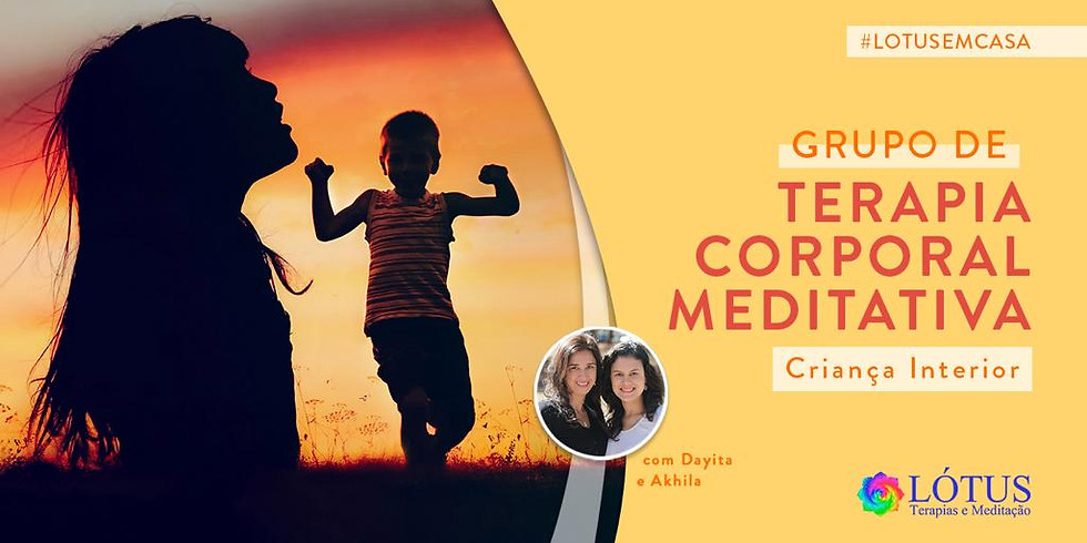 Grupo de Terapia Corporal Meditativa - Tema: Criança Interior