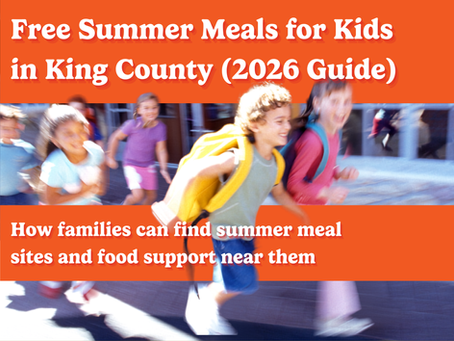Free Summer Meals for Kids in King County (2026 Guide)
