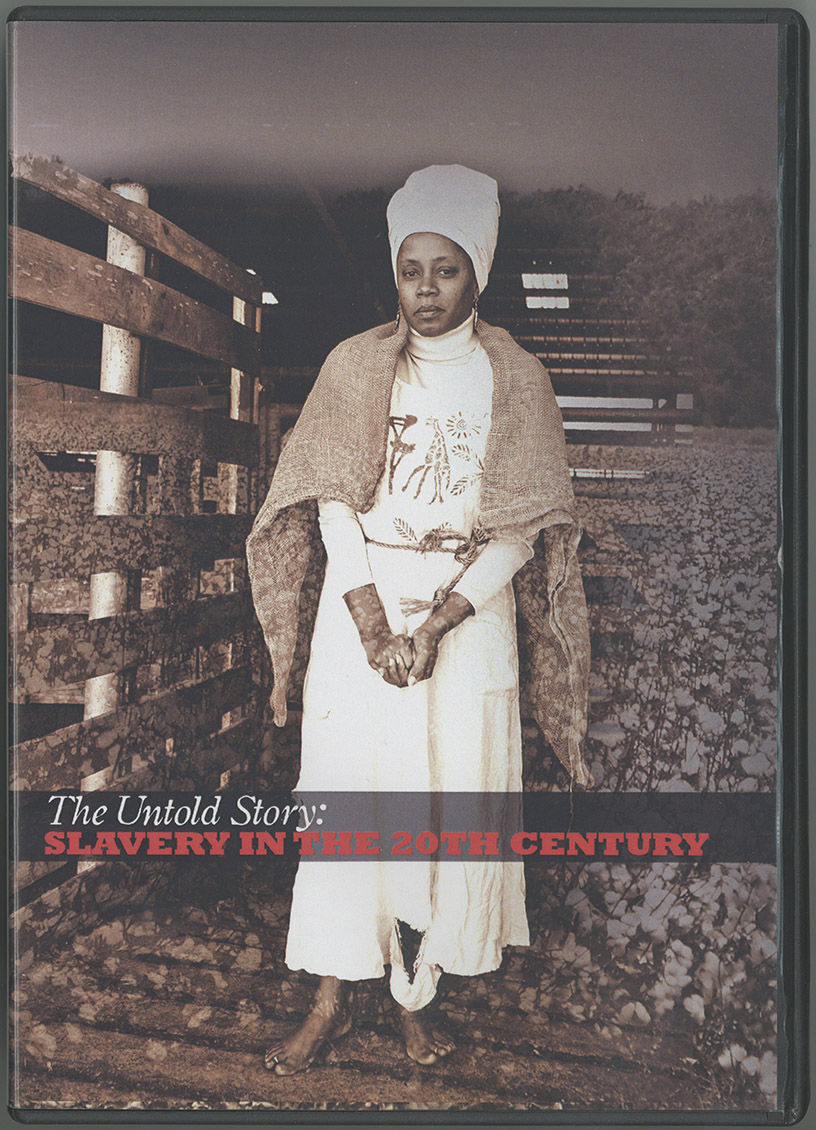 Front cover of DVD, 'The Untold Story: Slavery in the 20th Century', 2008
