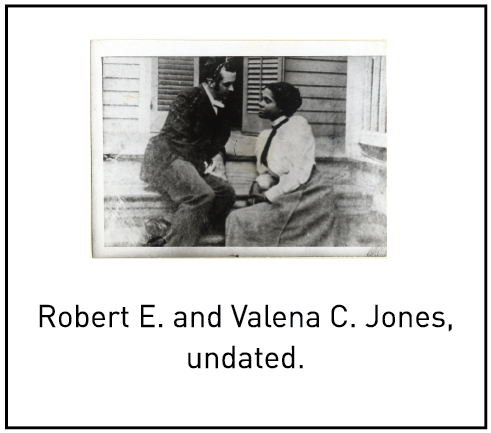Robert E. and Valena C. Jones, undated.