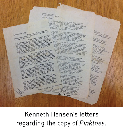 Kenneth Hansen’s letters regarding the copy of Pinktoes.